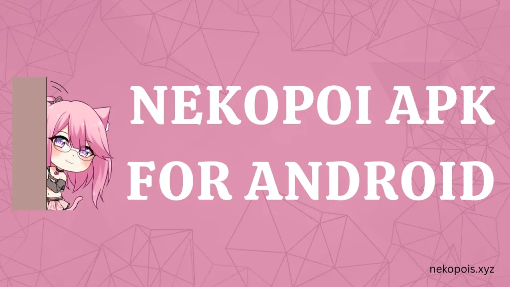 Nekopoi APK for android